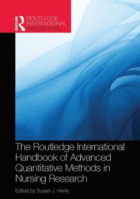 bokomslag Routledge International Handbook of Advanced Quantitative Methods in Nursing Research