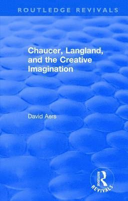 David Aers - Routledge Revivals: Chaucer, Langland, and the Creative Imagination (1980), Inbunden