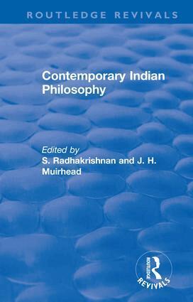 S. Radhakrishnan, J. H. Muirhead - Revival: Contemporary Indian Philosophy (1936), Inbunden