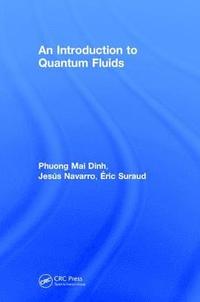bokomslag An Introduction to Quantum Fluids