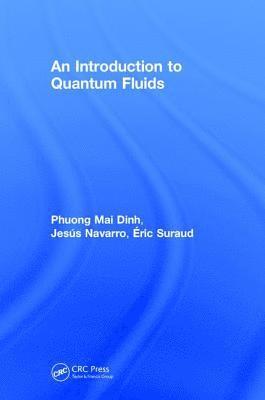 bokomslag An Introduction to Quantum Fluids