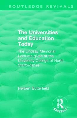 Routledge Revivals: The Universities and Education Today (1962) 1