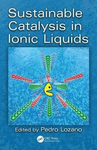bokomslag Sustainable Catalysis in Ionic Liquids