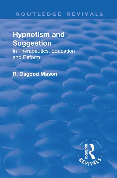 bokomslag Revival: Hypnotism and Suggestion (1901)