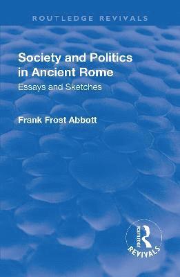 Frank Frost Abbott - Revival: Society and Politics in Ancient Rome (1912), Inbunden