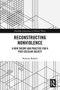 bokomslag Reconstructing Nonviolence
