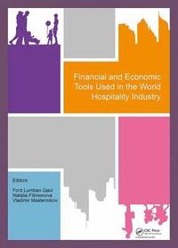 bokomslag Financial and Economic Tools Used in the World Hospitality Industry