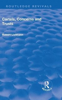 bokomslag Revival: Cartels, Concerns and Trusts (1932)