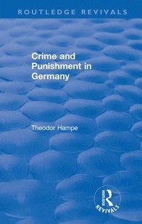 bokomslag Revival: Crime and Punishment in Germany (1929)