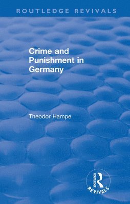 bokomslag Revival: Crime and Punishment in Germany (1929)