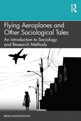 Flying Aeroplanes and Other Sociological Tales 1