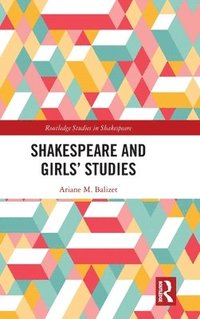 bokomslag Shakespeare and Girls Studies