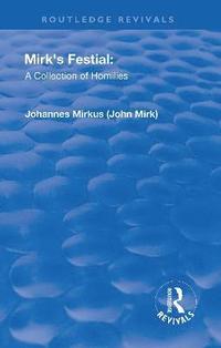 bokomslag Revival: Mirk's Festival: A Collection of Homilies (1905)