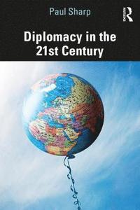 bokomslag Diplomacy in the 21st Century