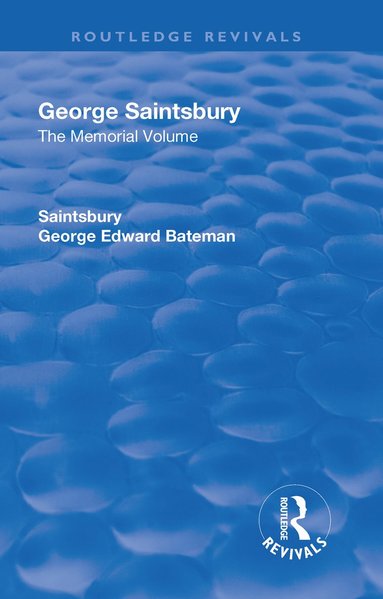 bokomslag Revival: George Saintsbury: The Memorial Volume (1945)