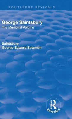 Revival: George Saintsbury: The Memorial Volume (1945)