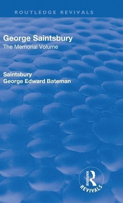 Revival: George Saintsbury: The Memorial Volume (1945) 1