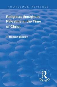 bokomslag Revival: Religious Thought in Palestine in the time of Christ (1931)