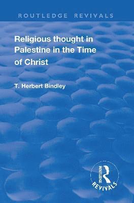 bokomslag Revival: Religious Thought in Palestine in the time of Christ (1931)