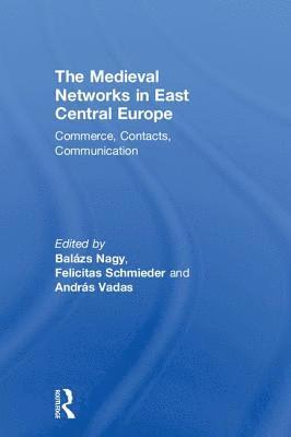 The Medieval Networks in East Central Europe 1