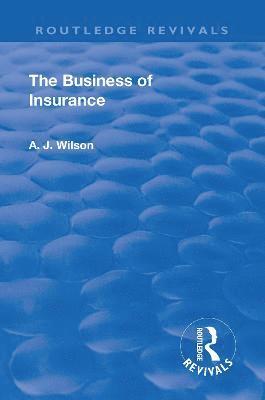 bokomslag Revival: The Business of Insurance (1904)