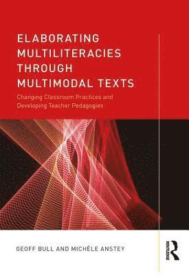 bokomslag Elaborating Multiliteracies through Multimodal Texts