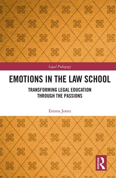 Emma Jones - Emotions in the Law School, Inbunden