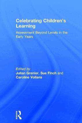 Julian Grenier, Sue Finch, Caroline Vollans - Celebrating Children’s Learning, Inbunden