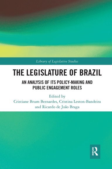 Cristiane Brum Bernardes, Cristina Leston-Bandeira, Ricardo de João Braga - Legislature of Brazil, Inbunden