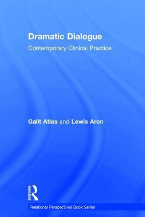 Galit Atlas, Lewis Aron - Dramatic Dialogue, Inbunden