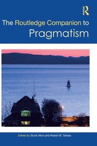 bokomslag The Routledge Companion to Pragmatism