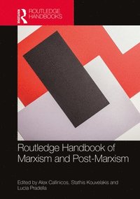 bokomslag Routledge Handbook of Marxism and Post-Marxism