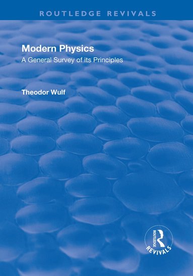 Theodor Wulf - General Survey of its Principles, Inbunden