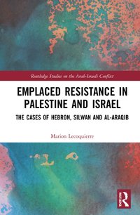 bokomslag Emplaced Resistance in Palestine and Israel