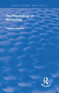 bokomslag Revival: The Psychology of Reasoning (1923)