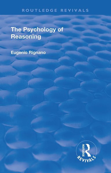 bokomslag Revival: The Psychology of Reasoning (1923)