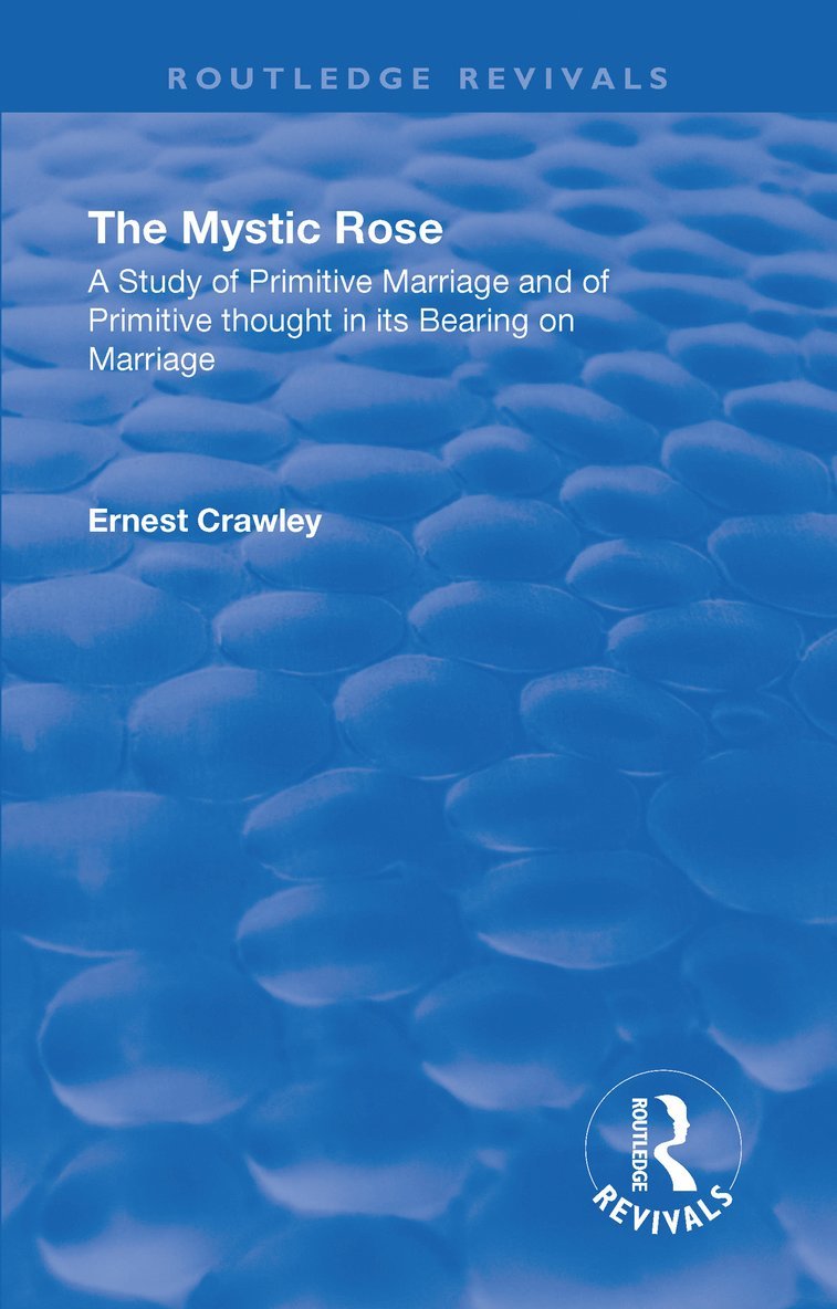 Ernest Crawley - Revival: The Mystic Rose (1960), Inbunden