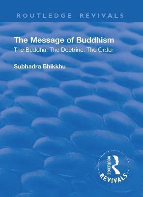 bokomslag Revival: The Message of Buddhism (1926)