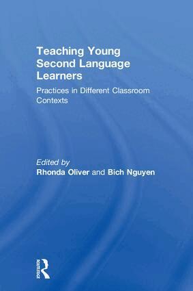 Rhonda Oliver, Bich Nguyen - Teaching Young Second Language Learners, Inbunden