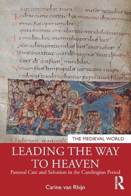 Carine van Rhijn, The Netherlands) van Rhijn, Carine (Utrecht University, Carine Van Rhijn, Carine Van Rhijn - Leading the Way to Heaven, Häftad