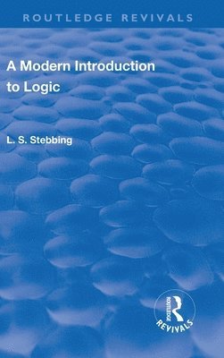 bokomslag Revival: A Modern Introduction to Logic (1950)