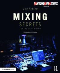 bokomslag Mixing Secrets for the Small Studio