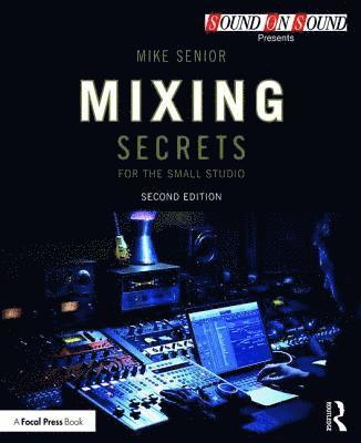 bokomslag Mixing Secrets for the Small Studio