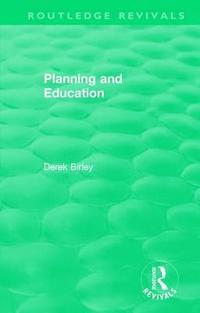 bokomslag Routledge Revivals: Planning and Education (1972)