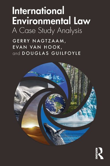 Gerry Nagtzaam, Evan van Hook, Douglas Guilfoyle - International Environmental Law, Häftad