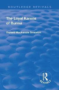 bokomslag Revival: The Loyal Karens of Burma (1920)