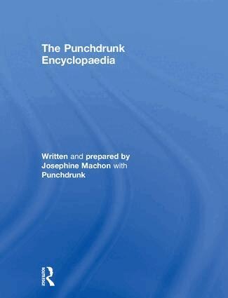 Josephine Machon - Punchdrunk Encyclopaedia, Inbunden