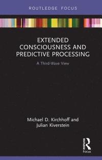 bokomslag Extended Consciousness and Predictive Processing