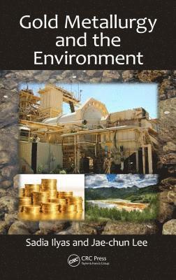 Gold Metallurgy and the Environment 1