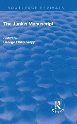 George Philip Krapp - Revival: The Junius Manuscript (1931), Inbunden